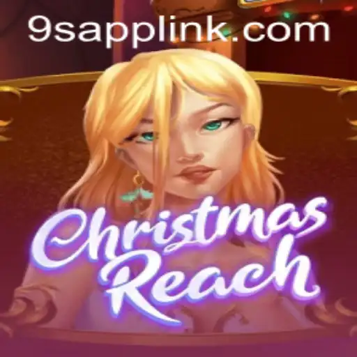 Exploring the Enchanting World of ChristmasReach: A Dive into 9S.APP