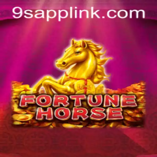 Exploring FortuneHorse and the Exciting World of 9S.APP
