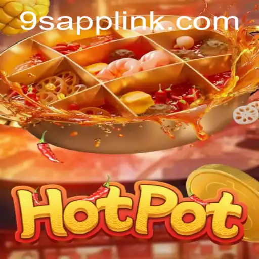 Discovering the Exciting World of Hotpot: A 9S.APP Game