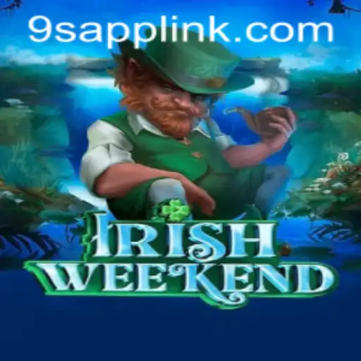 Explore the Excitement of IrishWeekend: The Thrilling New Game by 9S.APP