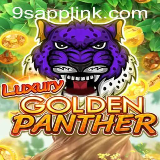 Unveiling the Thrills of LUXURYGOLDENPANTHER: A Deep Dive into the Enchanting World of 9S.APP Gaming